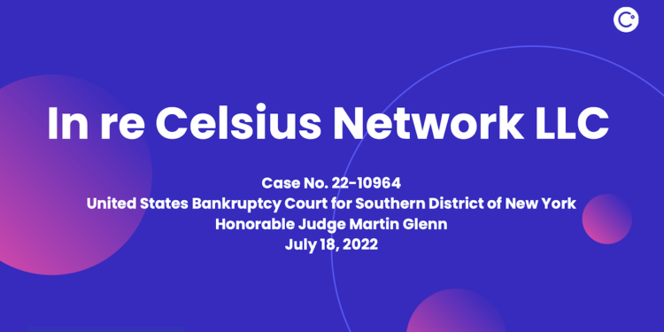 Celsius重组计划：继续比特币挖矿 债